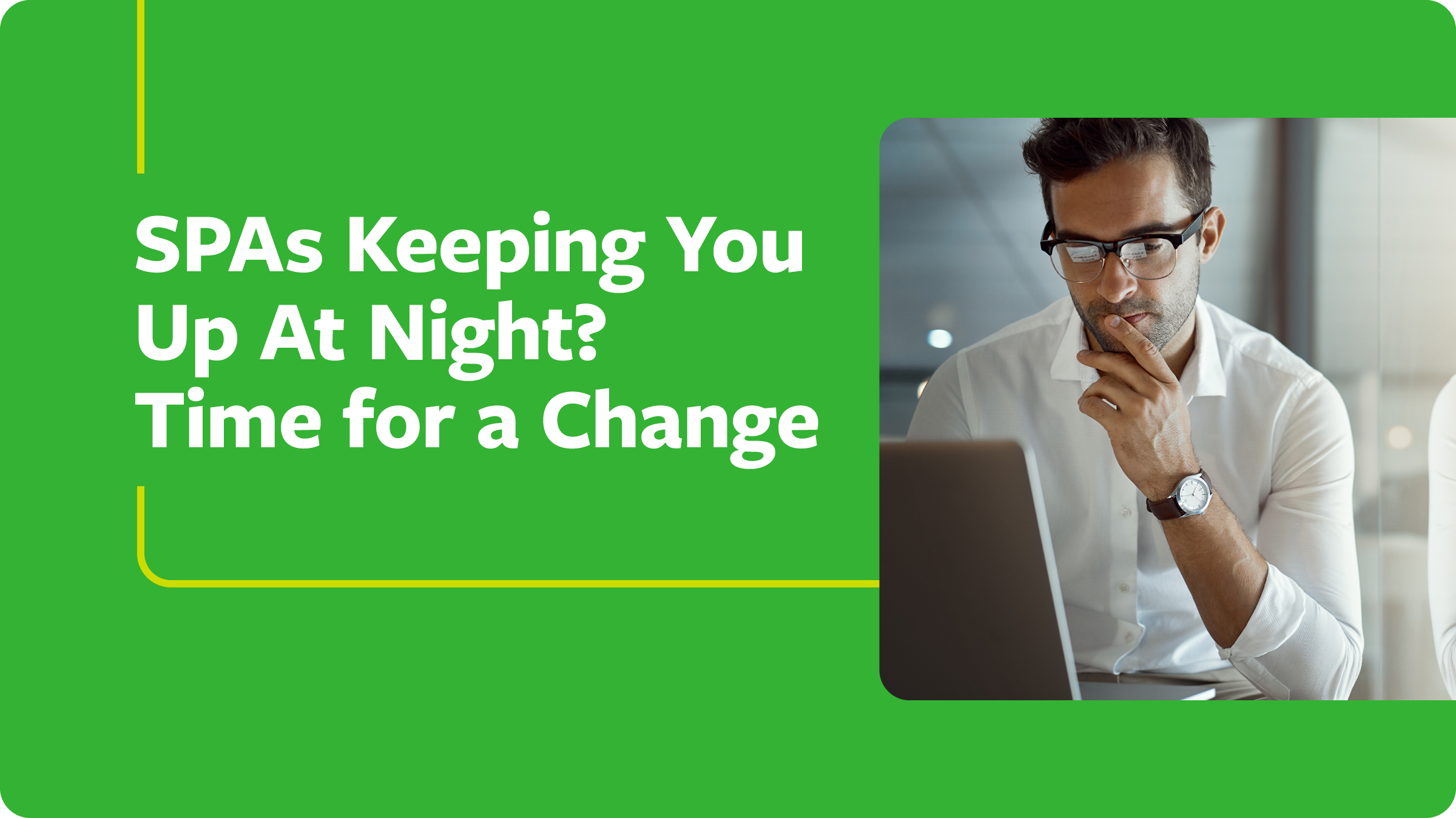 SPAs Keeping You Up At Night Time For A Change Enable