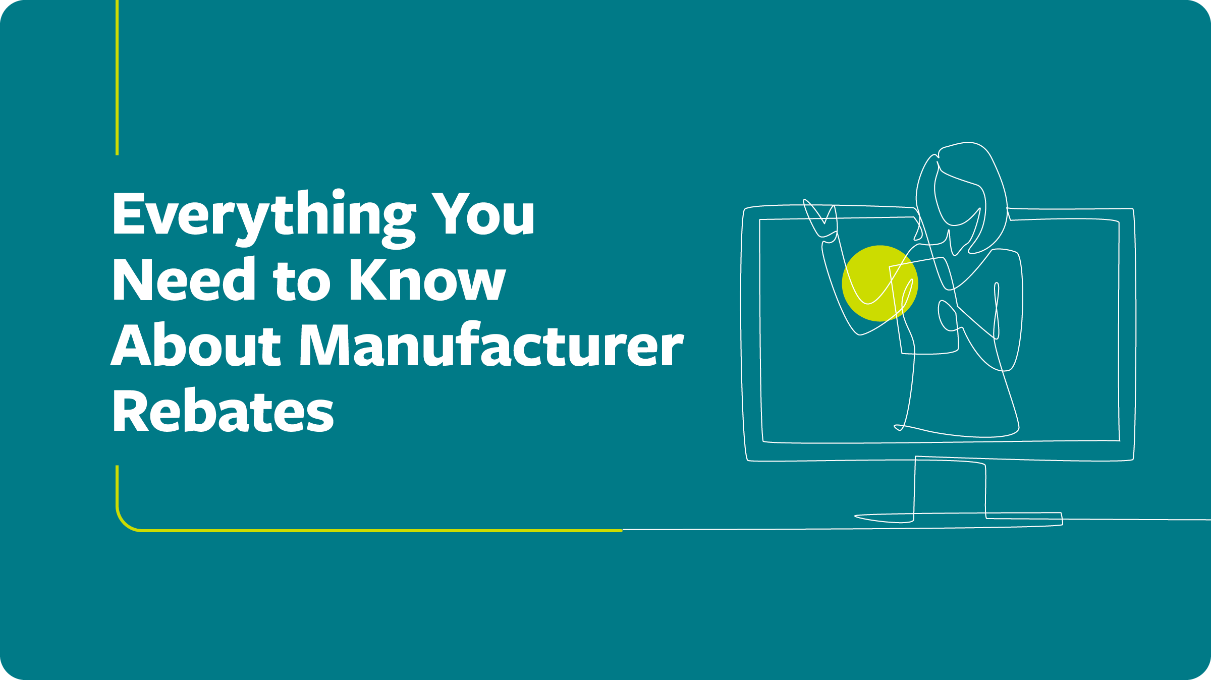 Everything You Need to Know About Manufacturer Rebates Enable