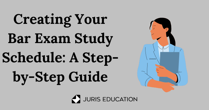 How To Build Your Bar Exam Study Schedule