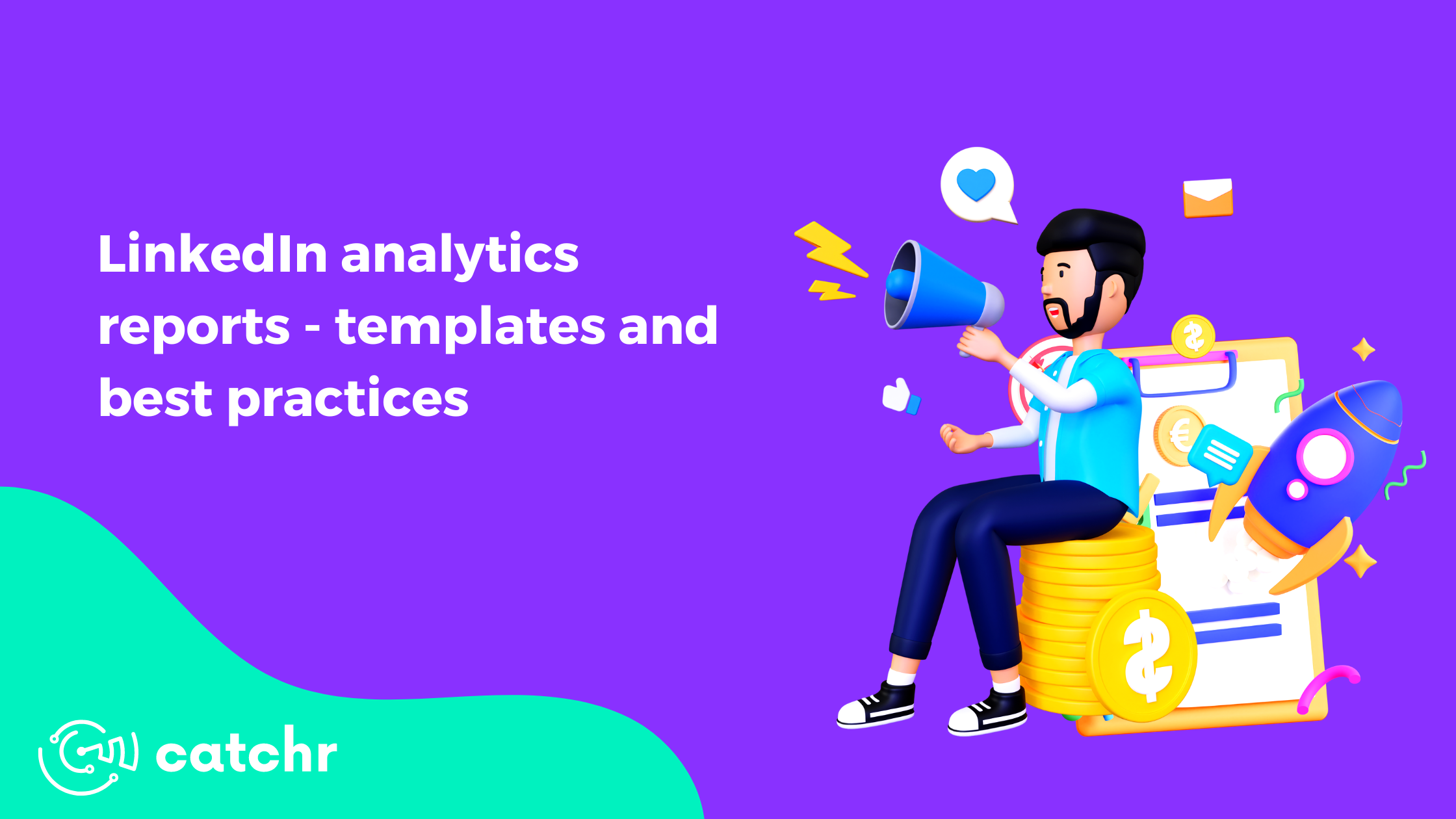 LinkedIn analytics reports - templates and best practices