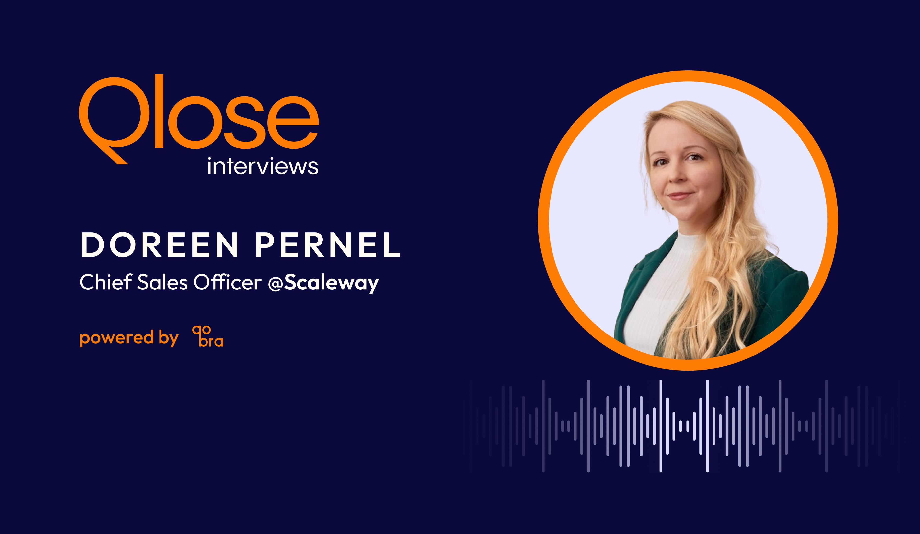 Qlose #9 (Doreen Pernel | Scaleway): How do you recruit and retain sales talent?