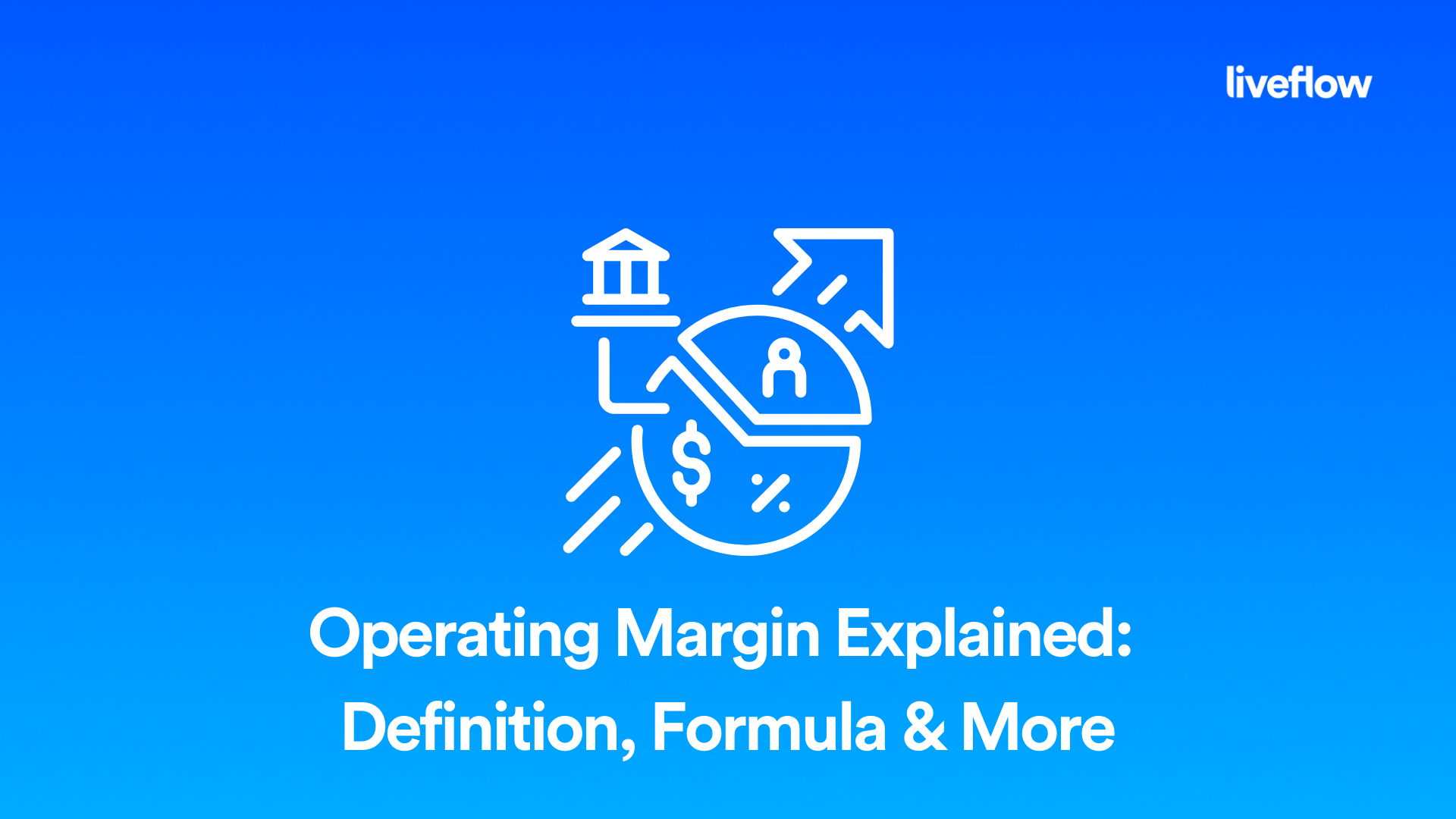 Operating Margin Explained: Definition, Formula & More