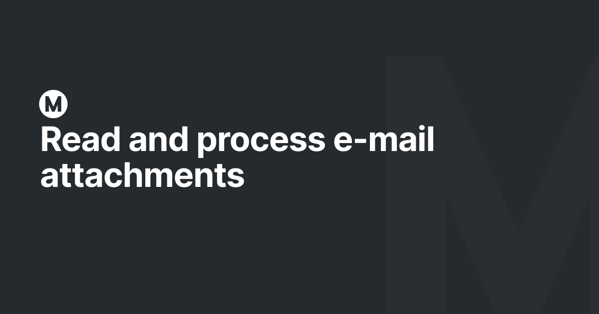 Read and process email attachments