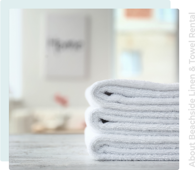 Beachside Linen & Towel Rental | About