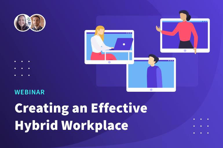 How To Adapt To Create An Effective Hybrid Workplace