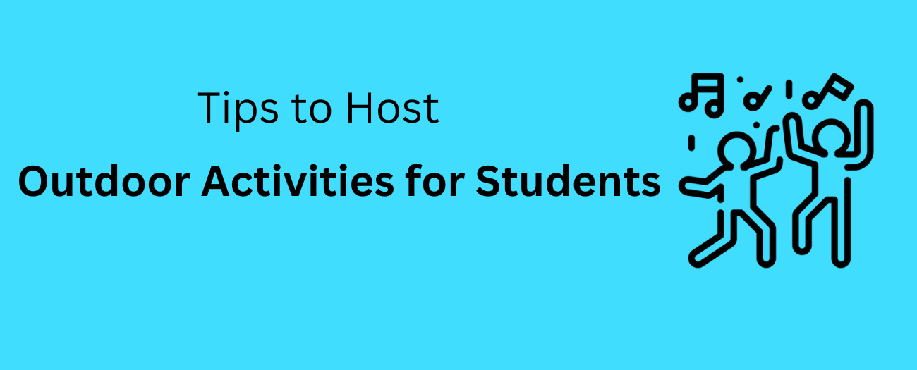 How To Host Safe And Fun Outdoor Activities For High School Students: A Guide For Activity Directors