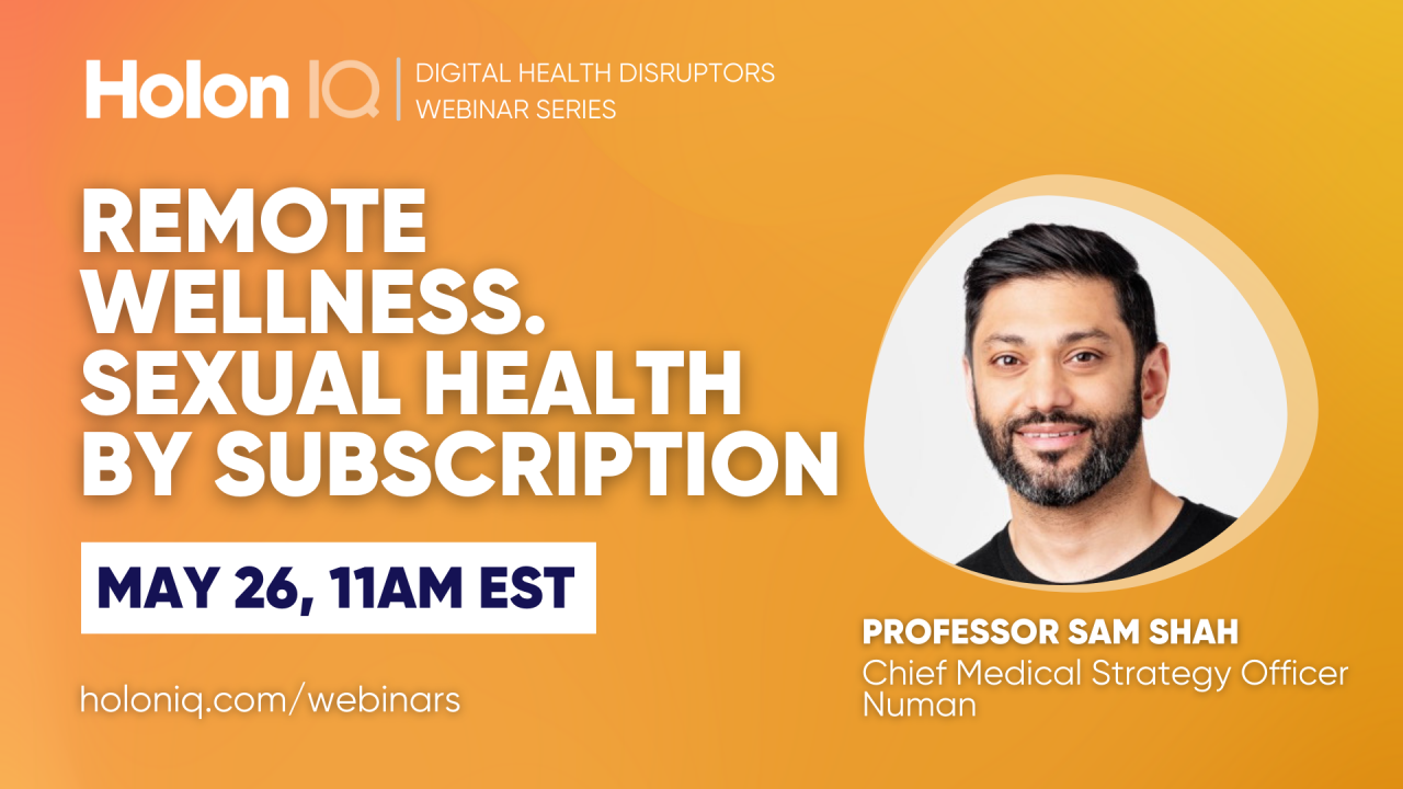 Health Webinar Series - Webinar 2 Remote wellness. Sexual health by subscription