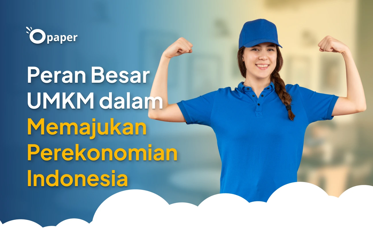 Peran Besar UMKM dalam Memajukan Perekonomian Indonesia