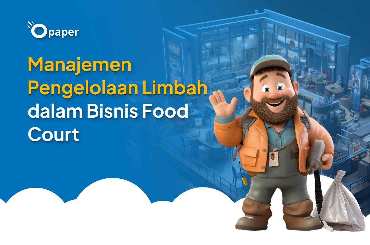 Manajemen Pengelolaan Limbah dalam Bisnis Food Court