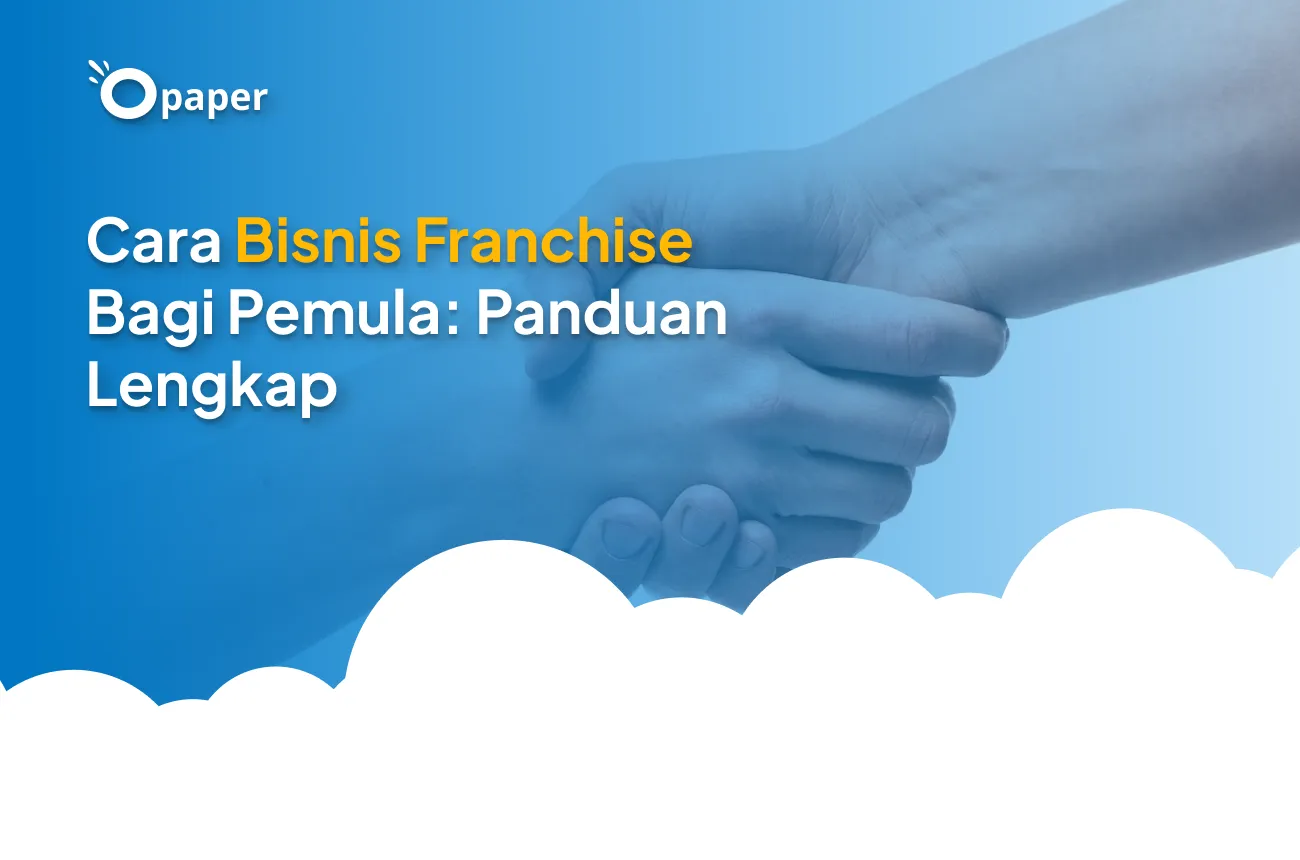 Memulai Bisnis Franchise Murah: Panduan Lengkap untuk Pemula