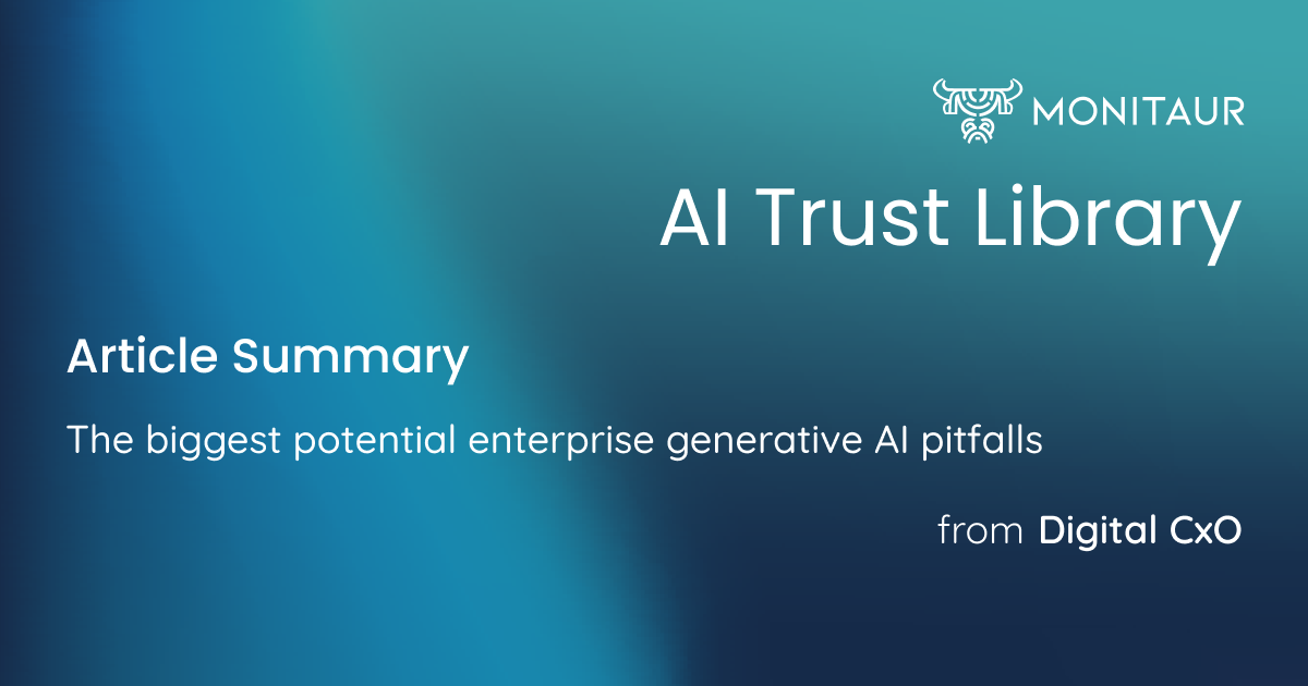 The Biggest Potential Enterprise Generative Ai Pitfalls The Biggest Potential Enterprise Generative Ai Pitfalls