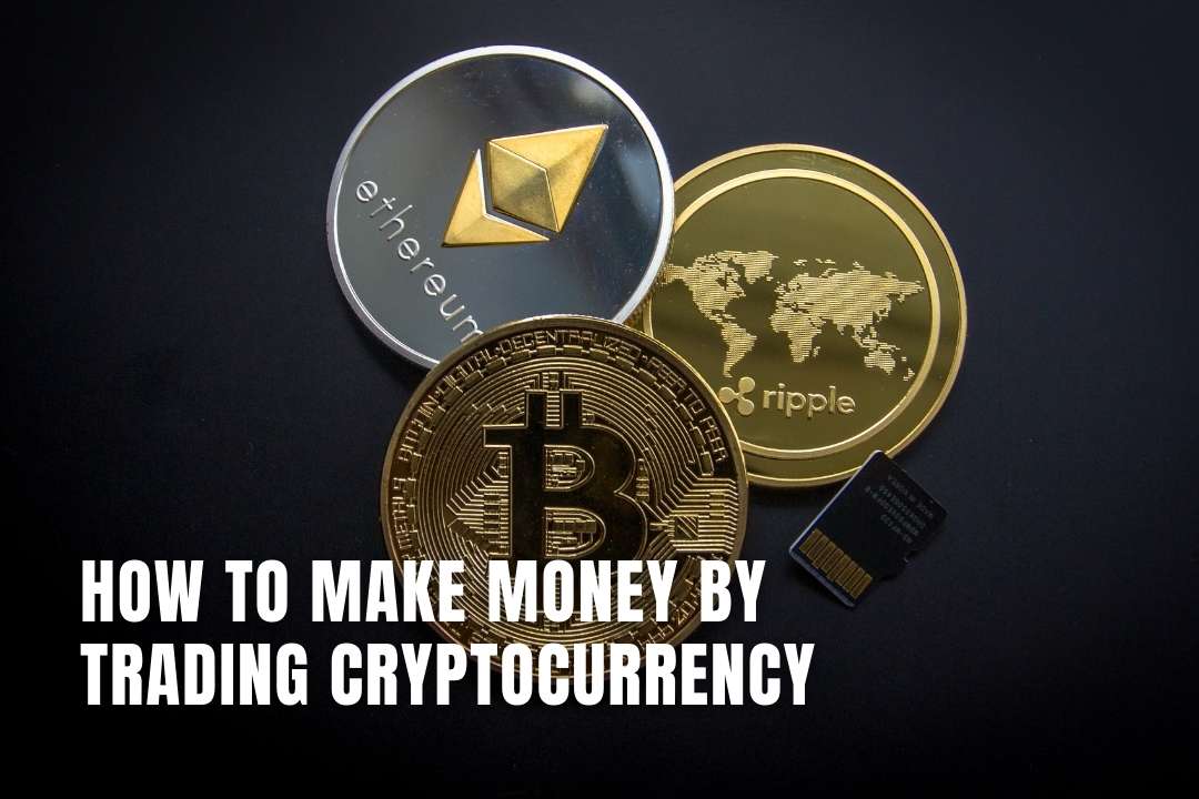How to Make Money by Trading Cryptocurrency Trading Strategy
