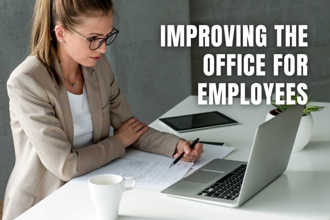 How You Can Improve the Office Experience for Employees