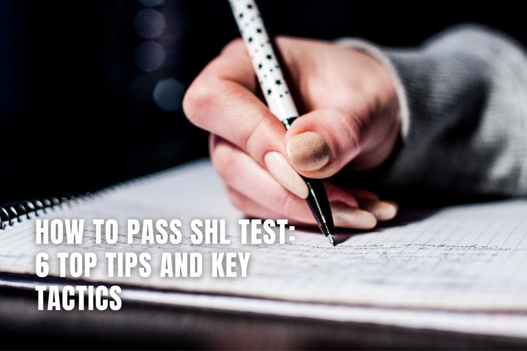 How To Pass SHL Test 6 Top Tips And Key Tactics How To Pass SHL Test 6 Top Tips And Key Tactics