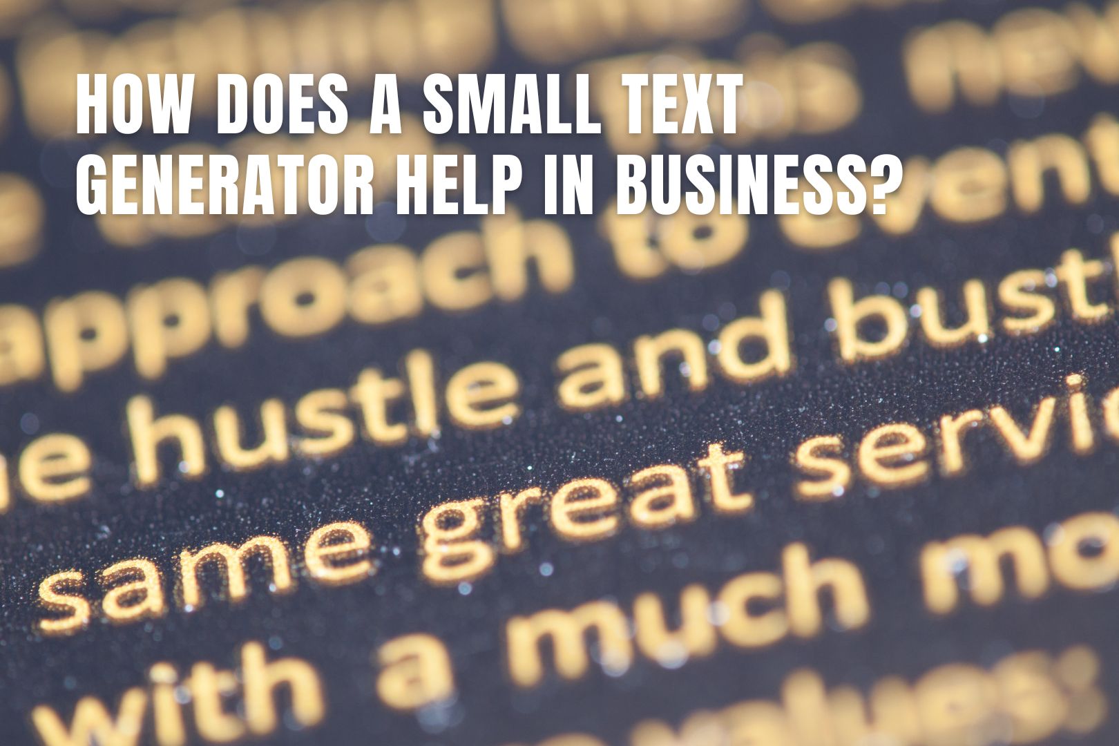 How Does a S0all Text Generator Help in Business?