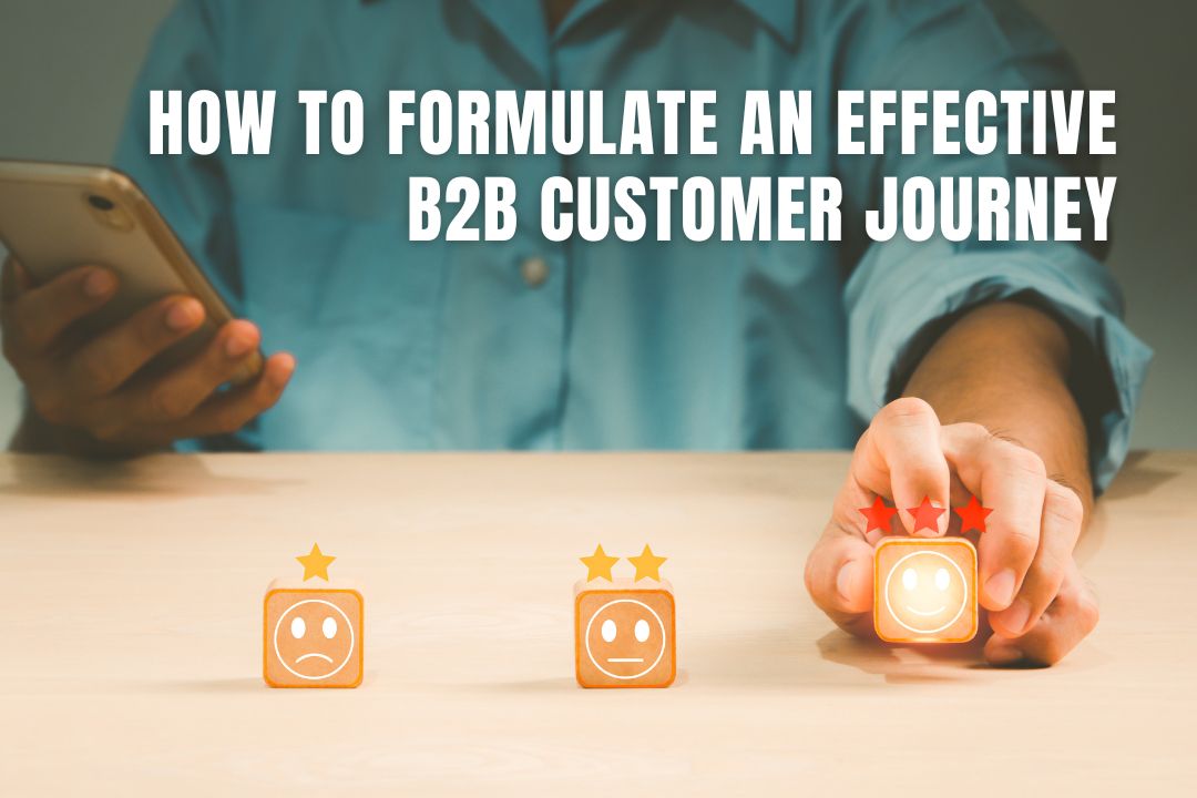 How to Formulate an Effective B2B Customer Journey
