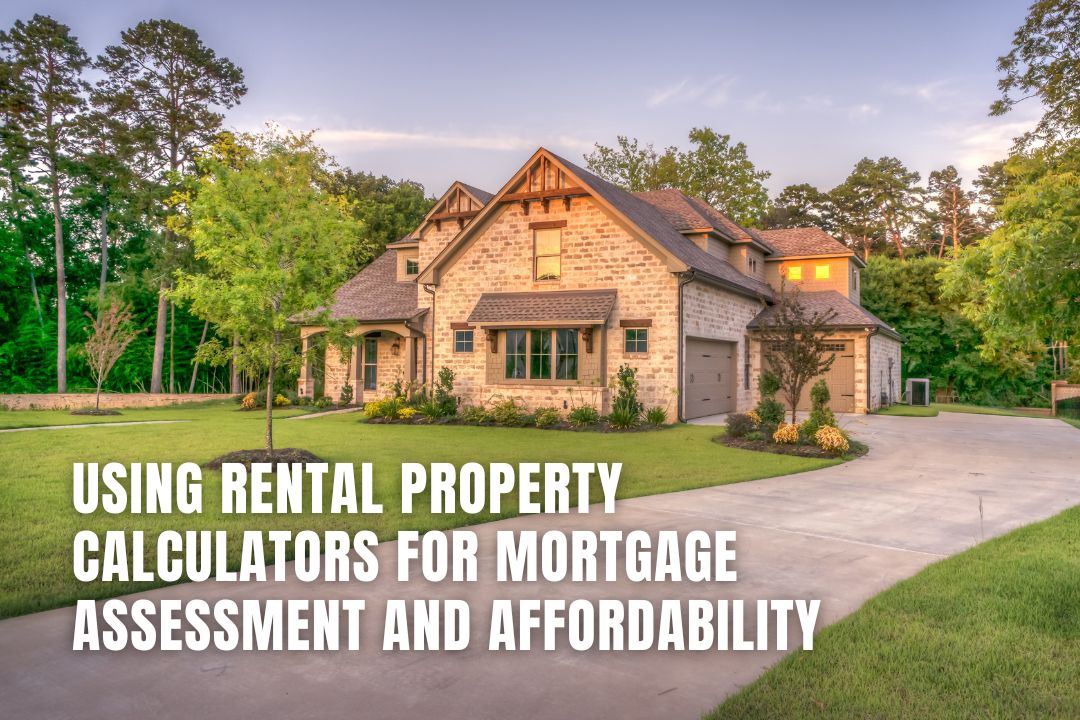 Using Rental Property Calculators for Mortgage Assessment