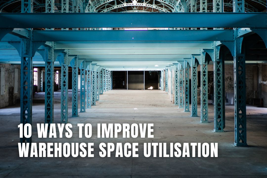 10 Ways to Improve Warehouse Space Utilisation