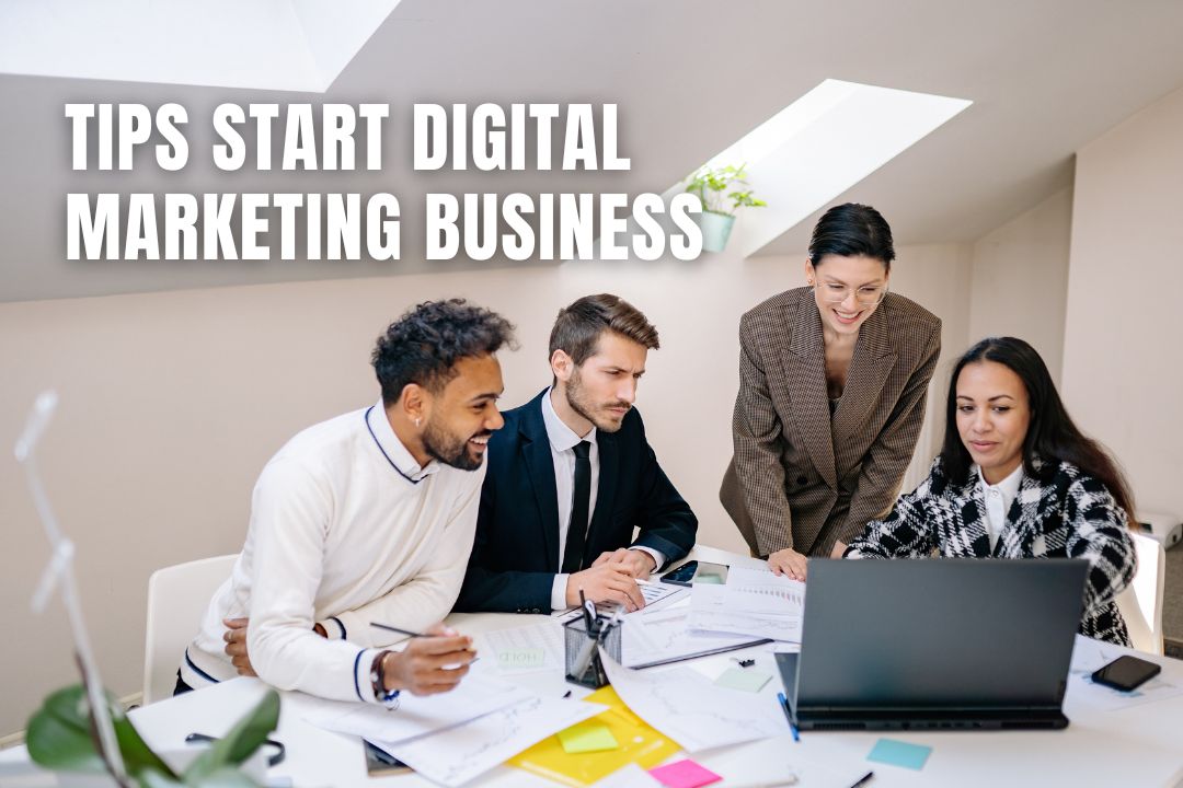 Tips on Starting a Digital Marketing Business