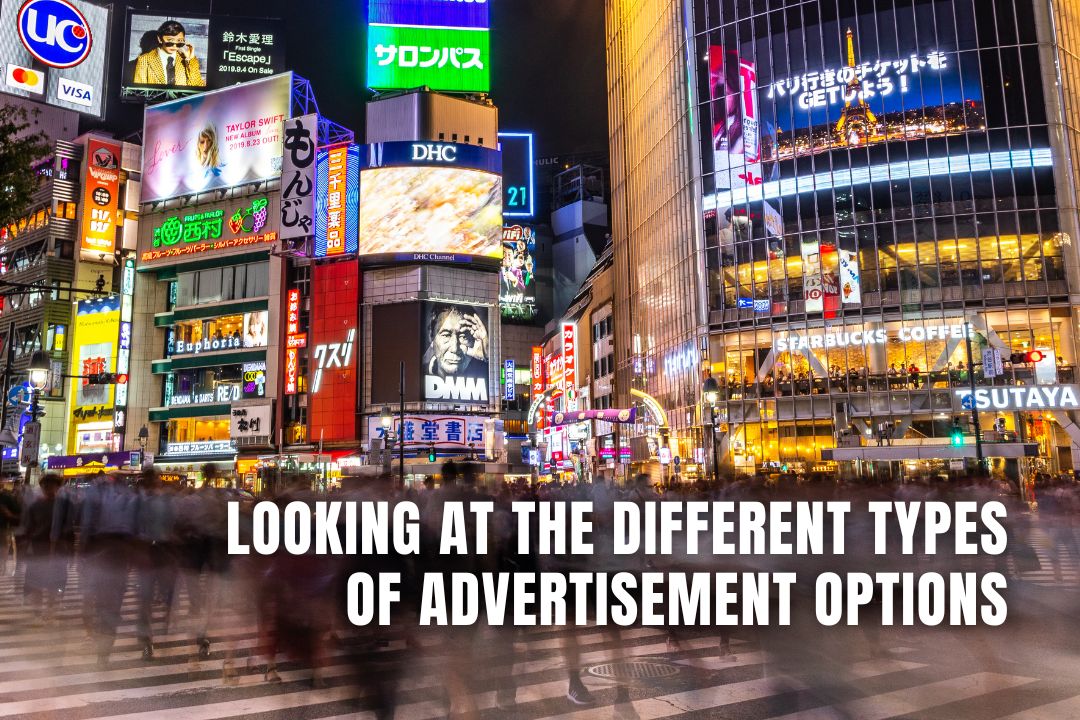 Looking at the Different Types of Advertisement Options