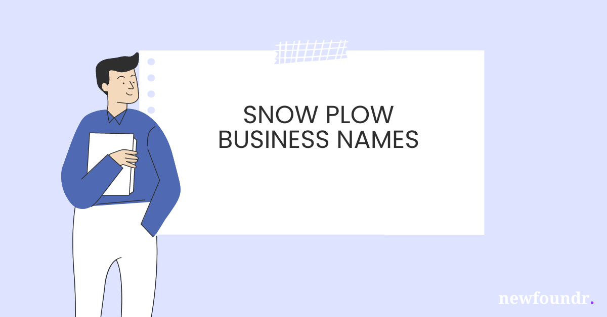 75+ Unique, Creative & Catchy Snow Plow Business Names Ideas