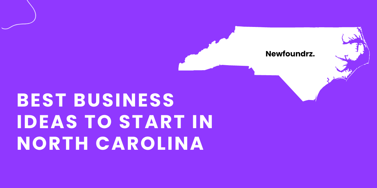 10+ Best Small Business Ideas to Start in North Carolina [2023])