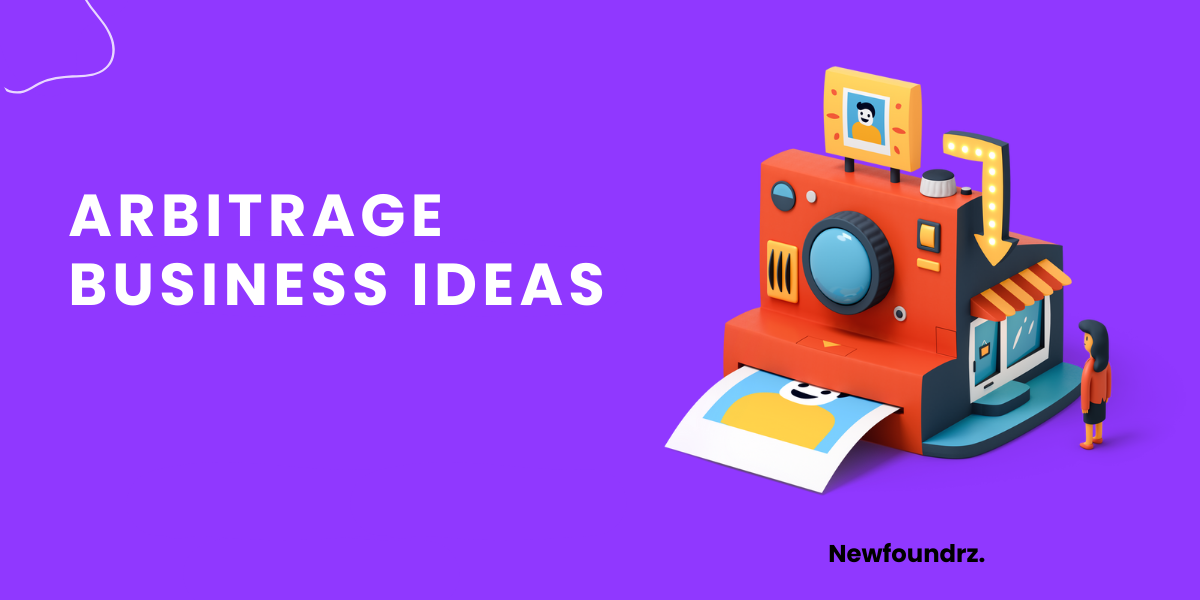 Picture of 10+ Best & Profitable Arbitrage Business Ideas [2023]