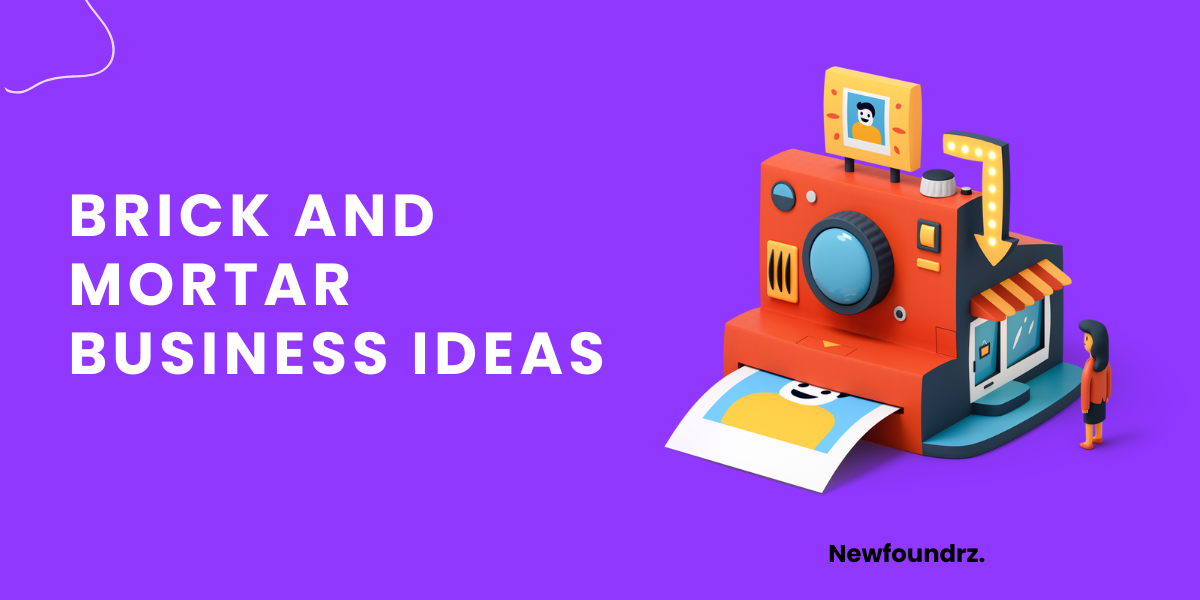 10+ Best & Profitable Brick And Mortar Business Ideas [2023]