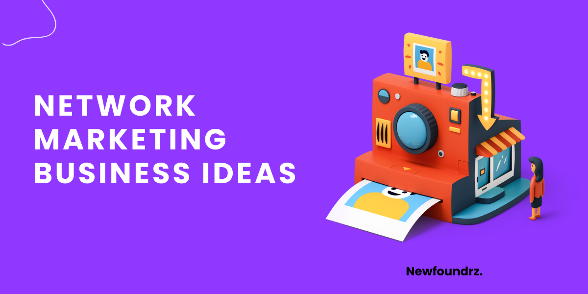 10+ Best & Profitable Network Marketing Business Ideas [2023]