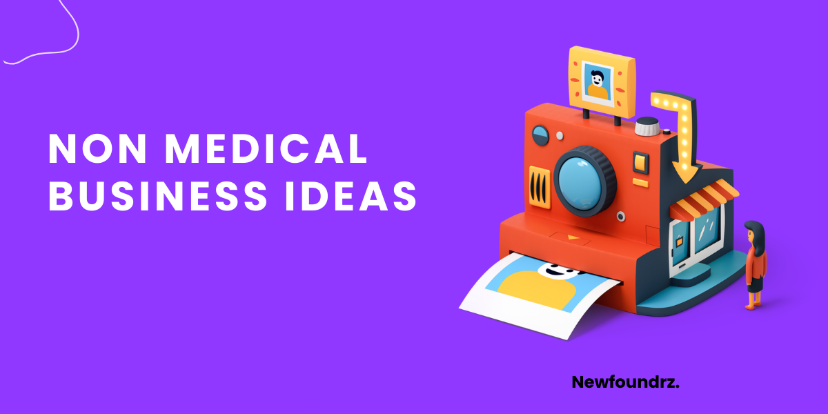 10+ Best & Profitable Non Medical Business Ideas [2023]