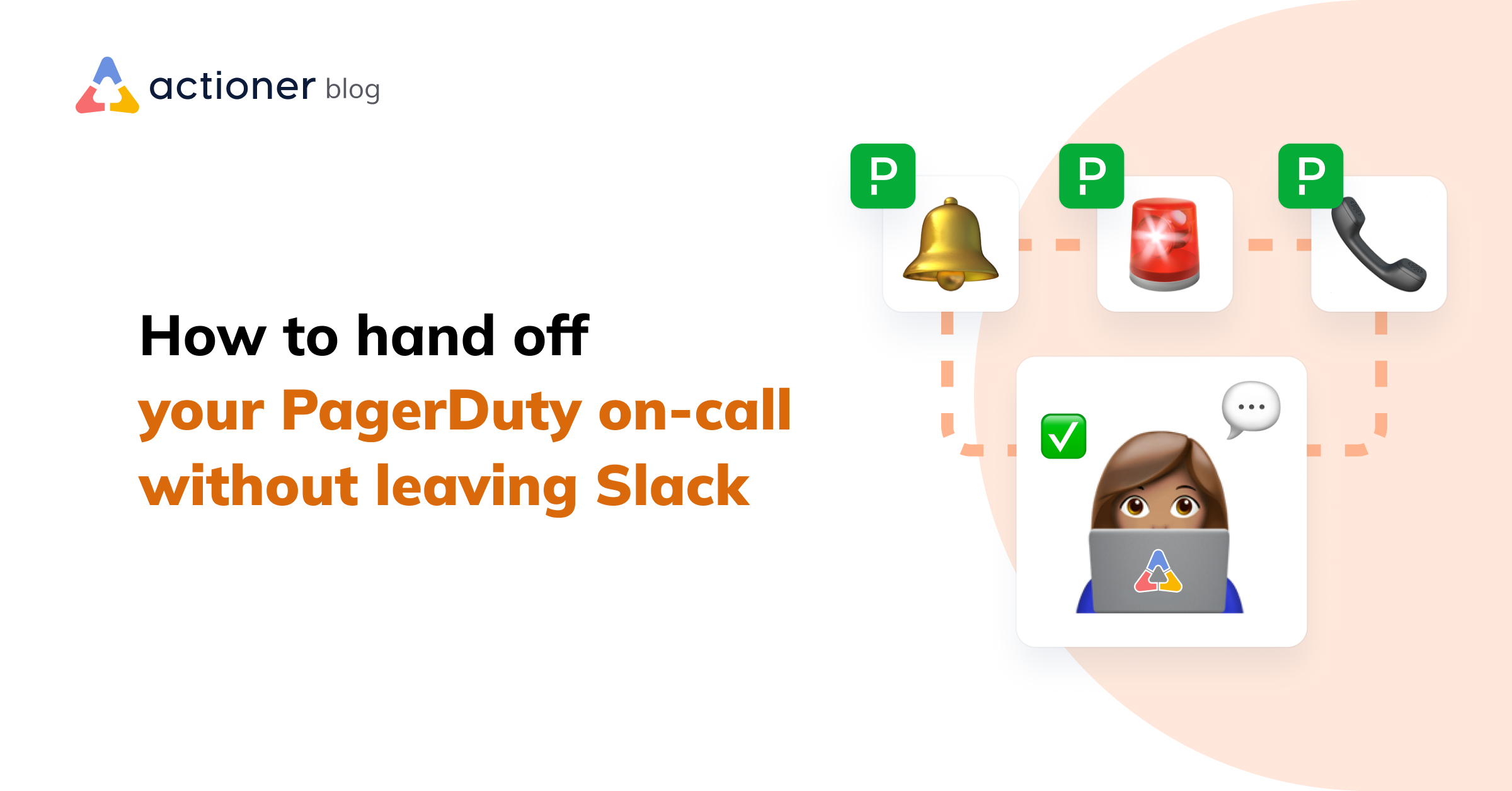 How to hand off your PagerDuty on call without leaving Slack