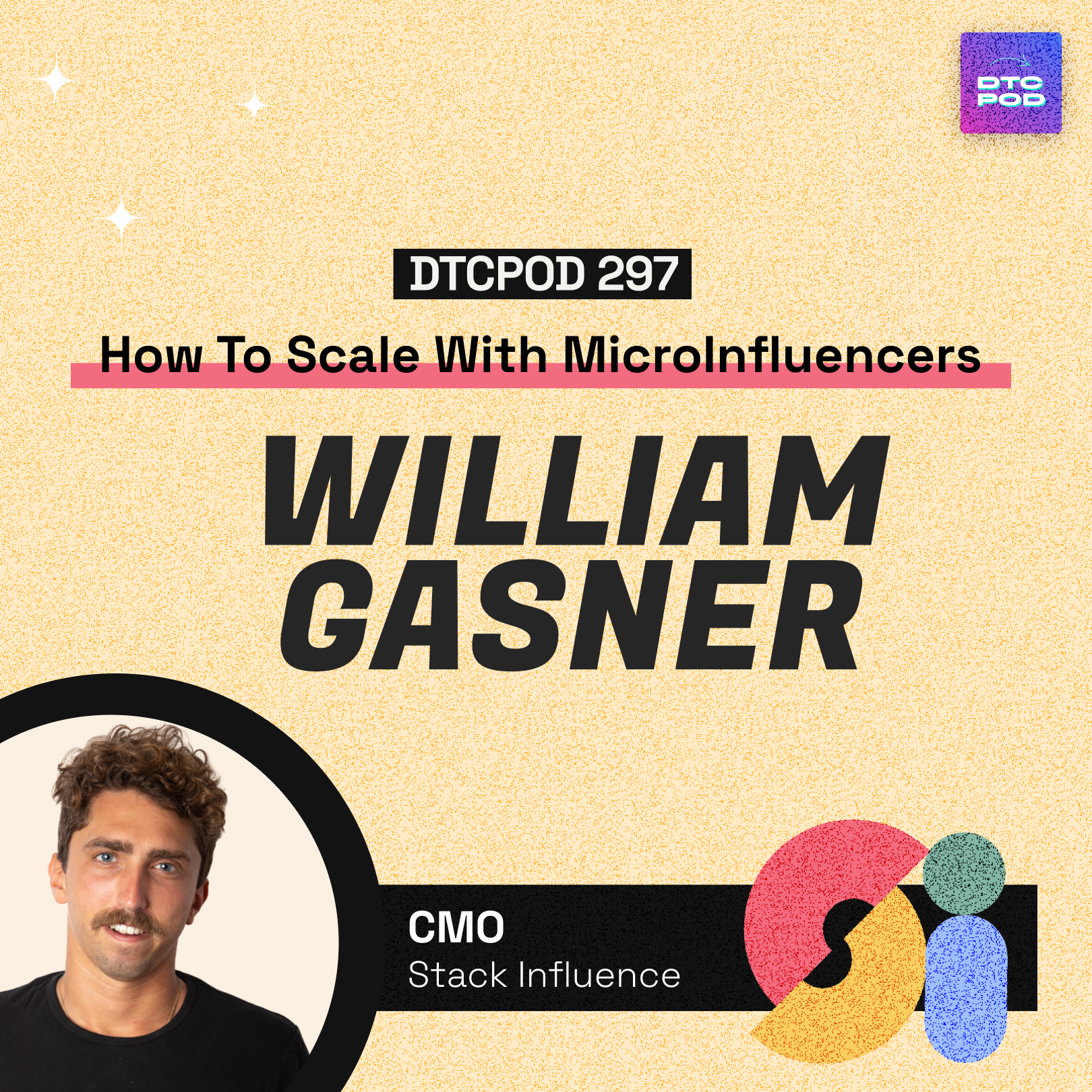 William Gasner, Stack Influence How To Win With MicroInfluencers