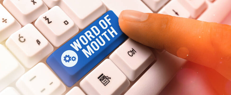 Word-of-mouth marketing still works!