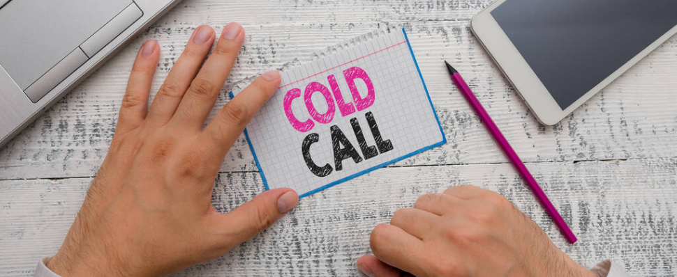 Cold calling should be a consistent practice