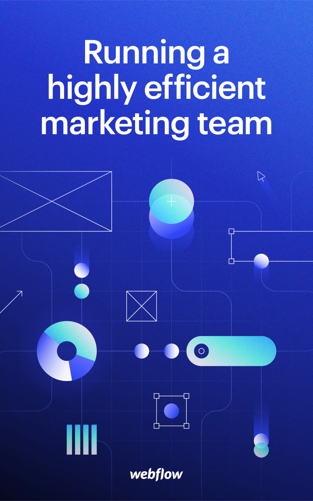 Running a highly efficient marketing team