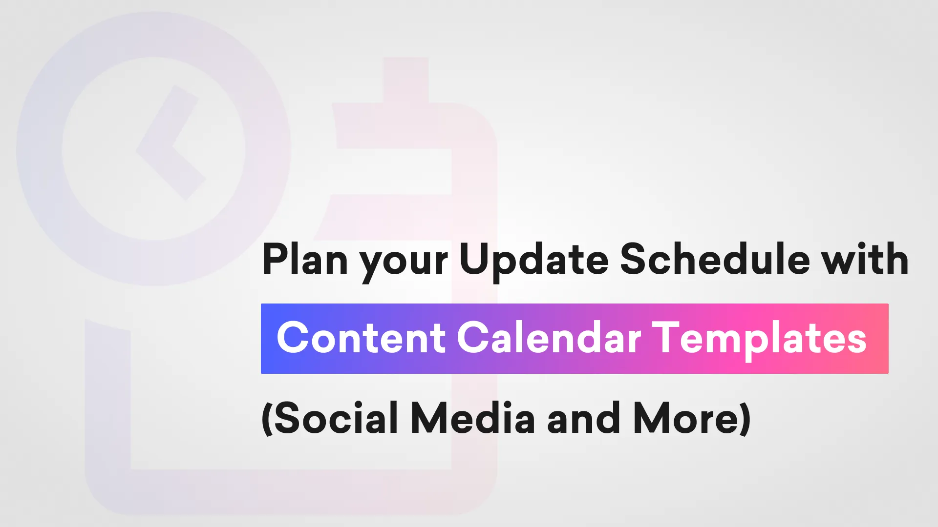 Plan your Update Schedule with Content Calendar Templates (Social Media and  More) | Decktopus