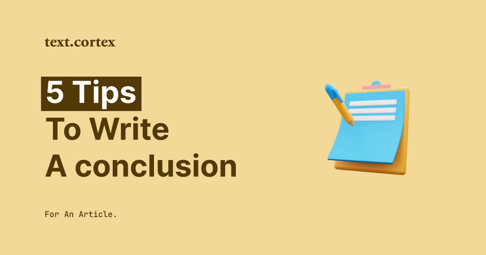 5 Effective Tips To Write A Conclusion For An Article