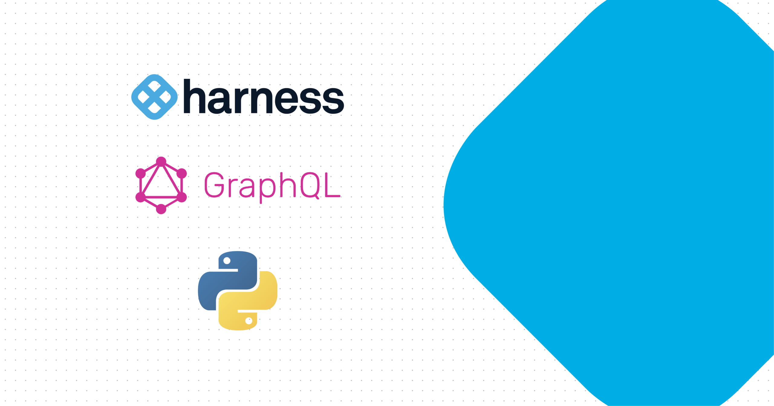 Tutorial [GraphQL] How to Interact With the Harness API Using Python Harness