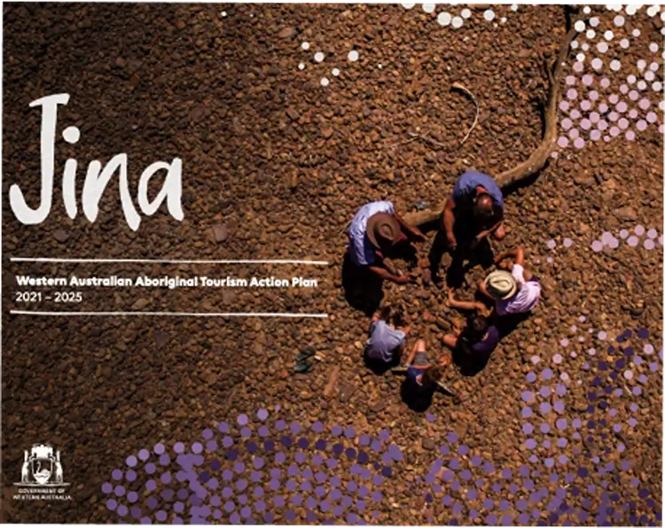 Jina Western Australian Aboriginal Tourism Action Plan 20212025