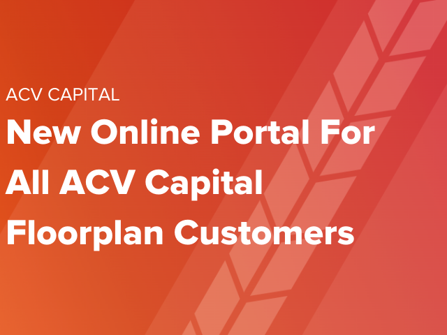 New online portal for ACV Capital Floorplan customers