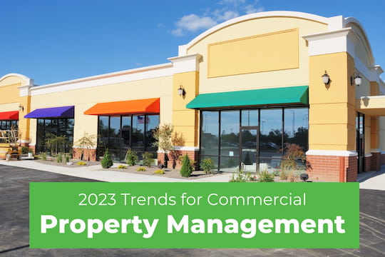 2023 Trends for Commercial Property Mgmt - Commercial Real Estate