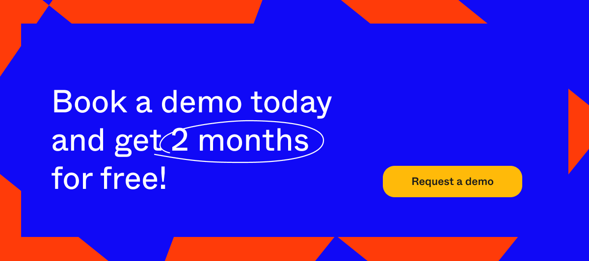 Special offer: Book a demo today and get 2 months for free!
