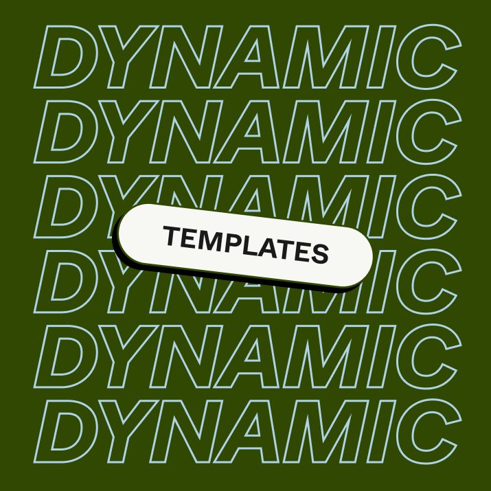 Simplify drafting with Dynamic Templates