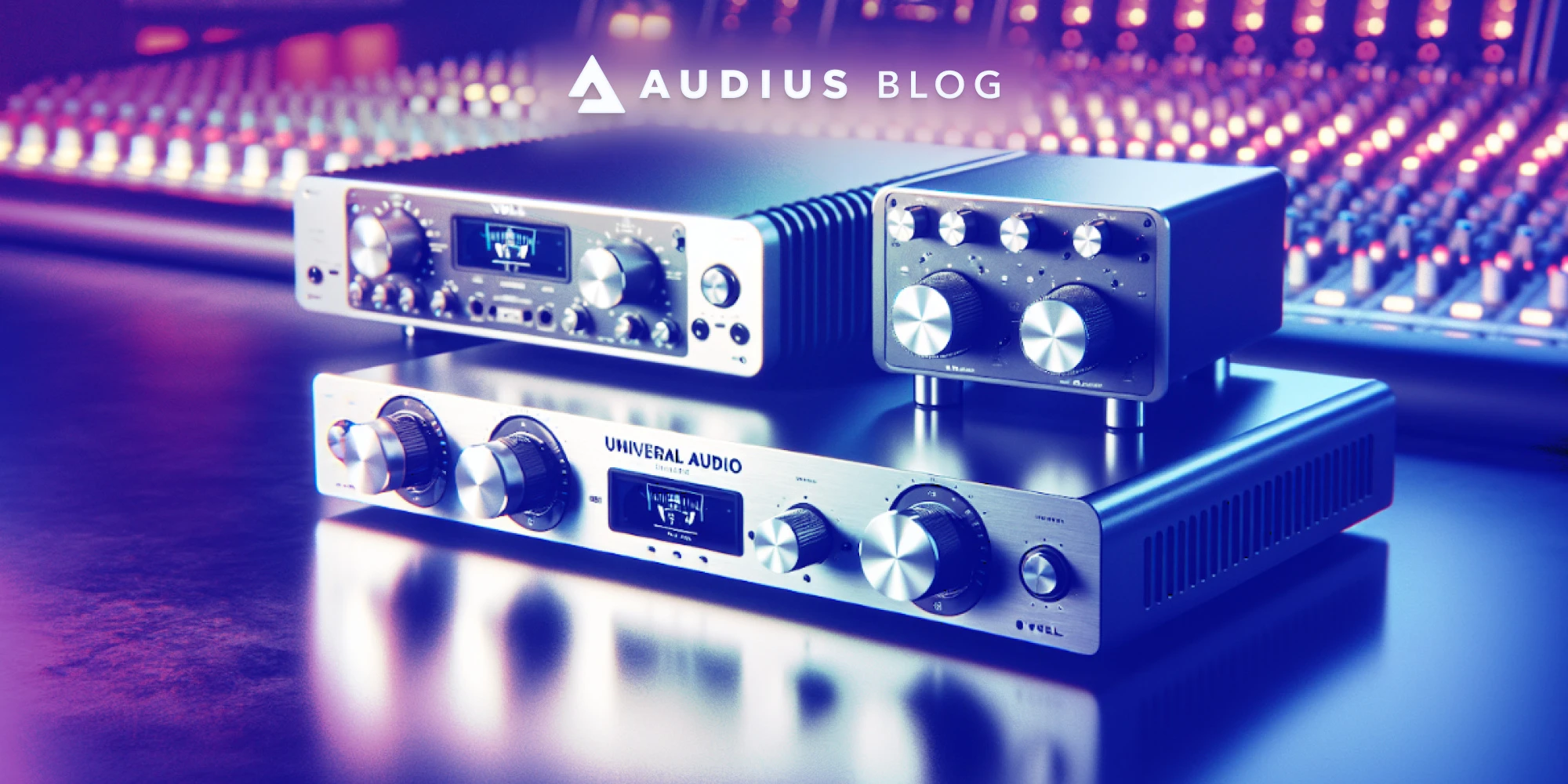 Explore the Best of Universal Audio HighQuality Interfaces and UAD PlugIns Audius Blog