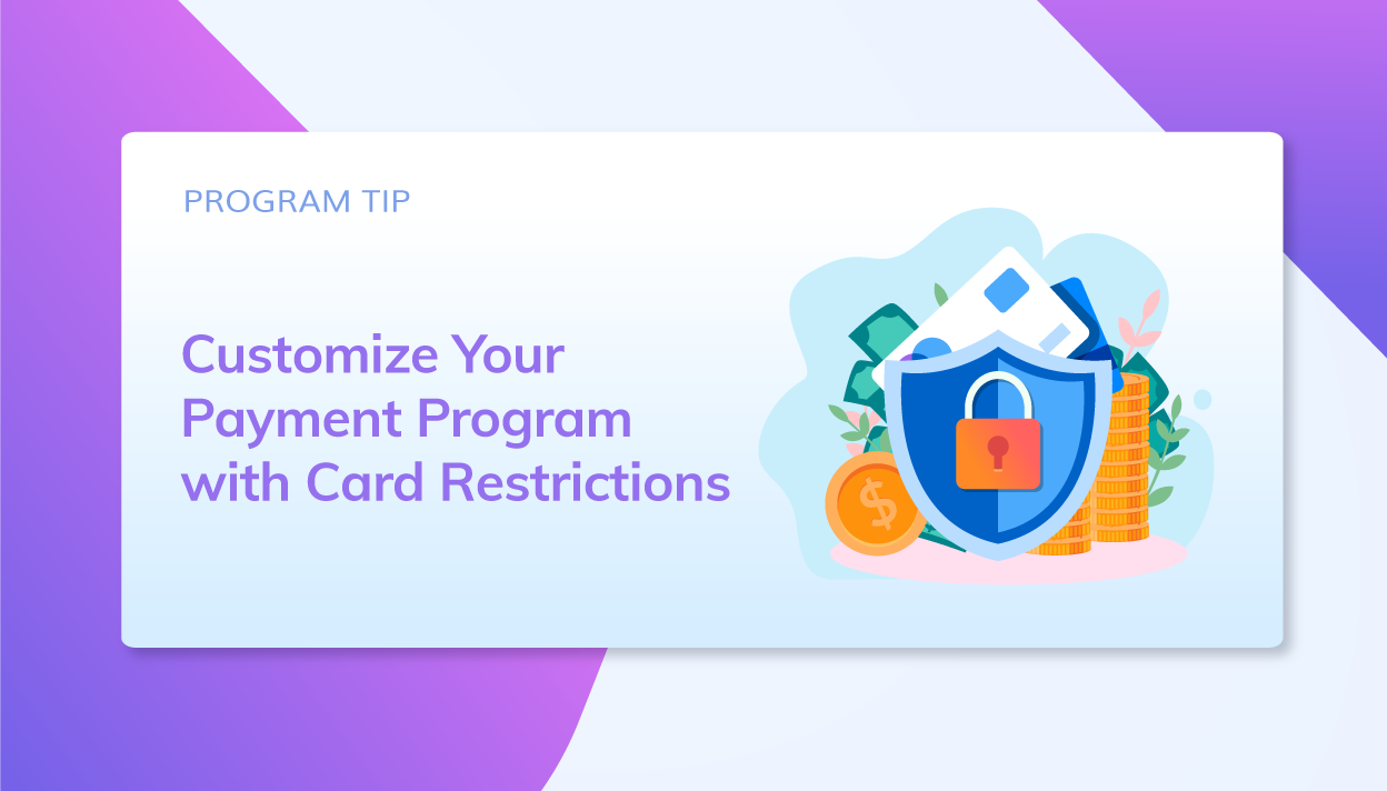 Customize Your Payment Program with Card Restrictions Berkeley