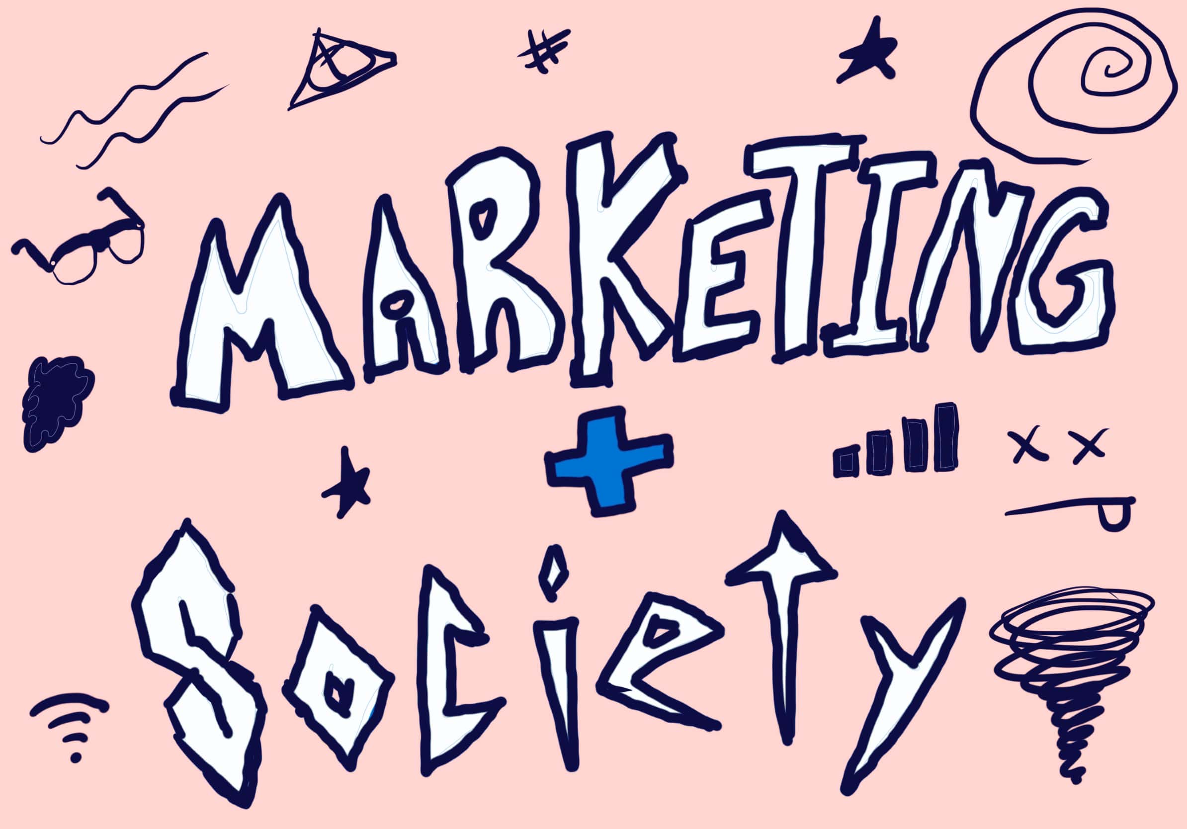 What role does marketing play in our society today?