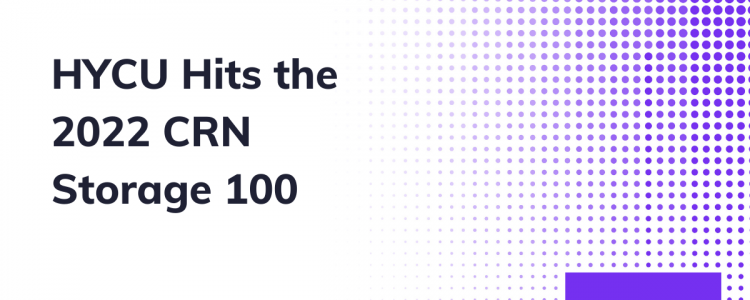 HYCU® Hits the 2022 CRN® Storage 100