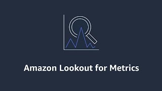 Amazon Lookout for Metrics