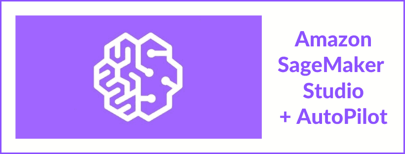 Amazon SageMaker Autopilot