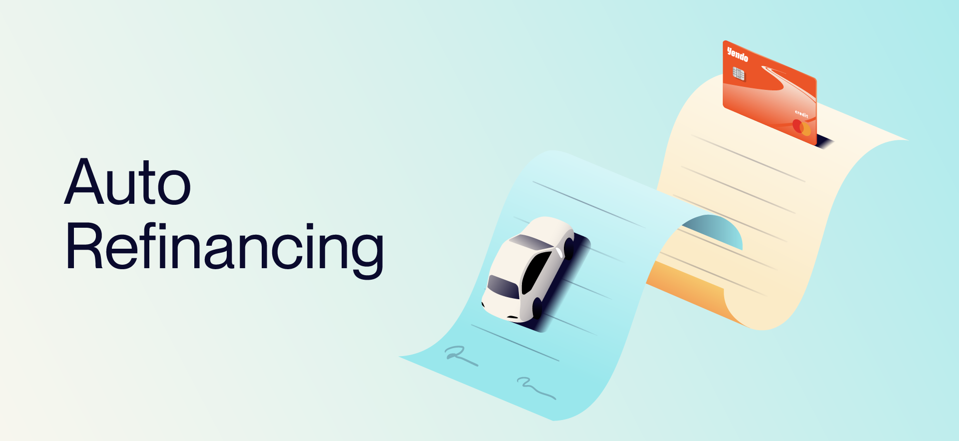 Guide to Auto Refinancing - Yendo